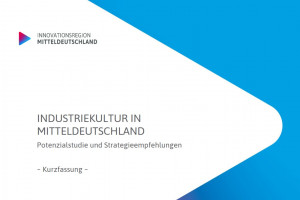 dwif: Potenzialstudie Industriekultur im Mitteldeutschen Revier veröffentlicht