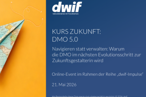 dwif-Impulse KURS ZUKUNFT: DMO 5.0 dwif-Impulse KURS ZUKUNFT: DMO 5.0